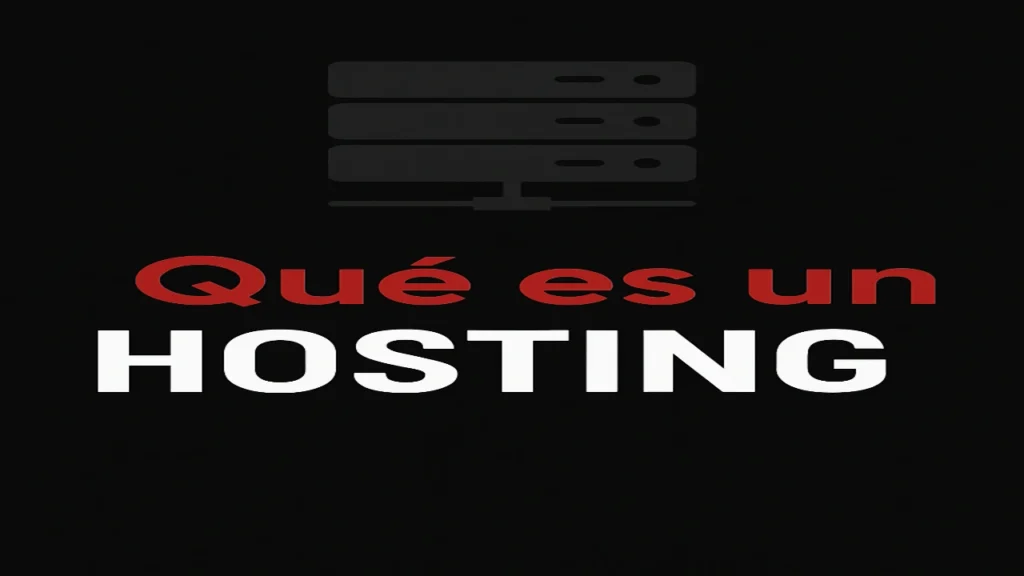 ¿Qué es un Hosting?
